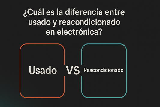 ¿Cuál es la diferencia entre un dispositivo usado y uno reacondicionado en electrónica?